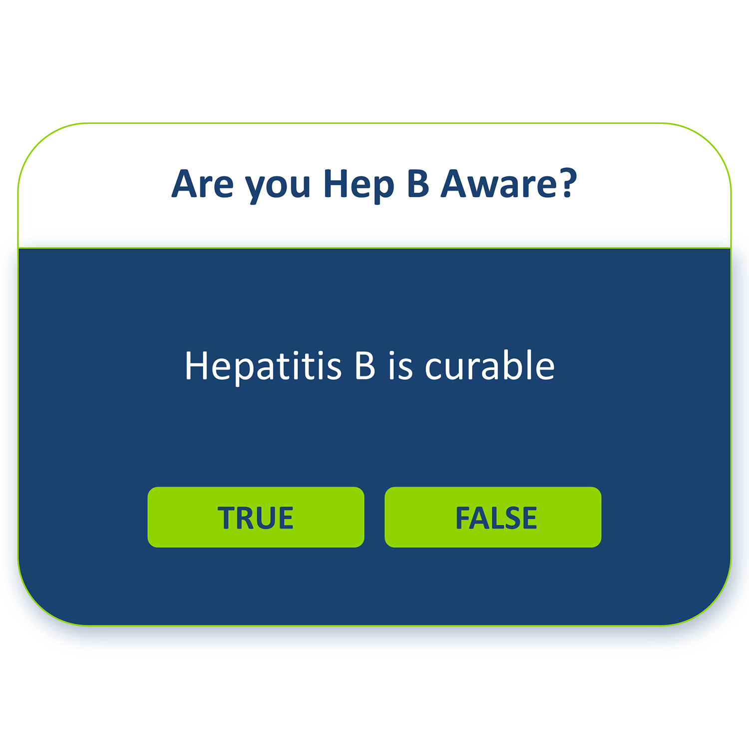 Hepatitis B is curable, True or False